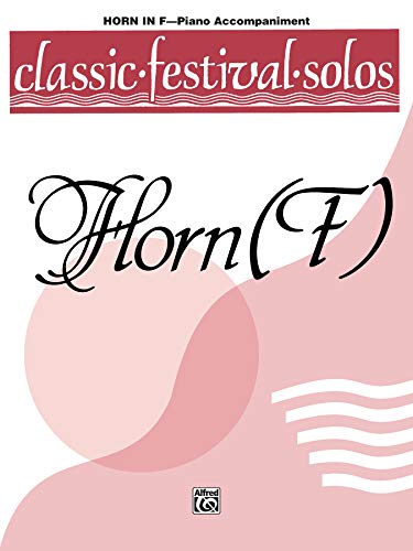 Beispielbild fr Classic Festival Solos (Horn in F), Vol 1: Piano Acc. (Classic Festival Solos, Vol 1) zum Verkauf von HPB-Ruby
