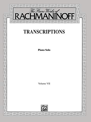 9780769234502: Sergei rachmaninov: transcriptions volume vii piano (Belwin Edition)