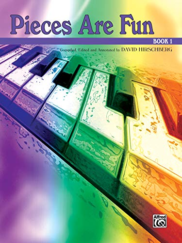 Pieces Are Fun, Bk 1 (Hirschberg Fun Series, Bk 1) (9780769234588) by Hirschberg, David