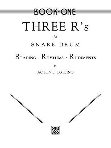 Imagen de archivo de Three R?s for Snare Drum, Vol 1: Reading * Rhythms * Rudiments a la venta por Kennys Bookshop and Art Galleries Ltd.