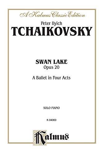 Swan Lake, Op. 20 (Complete): A Ballet in Four Acts (Kalmus Edition) - Tchaikovsky, Peter Ilyich