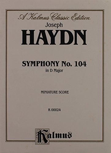 Symphony No. 104 (London): Miniature Score (Kalmus Edition) (9780769235400) by [???]