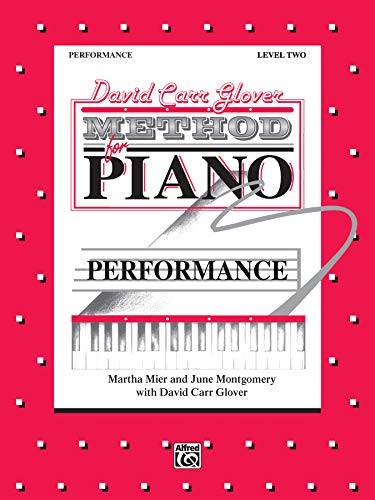 9780769235868: David Carr Glover Performance Level 2: David Carr Glover Method for Piano