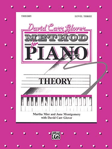 Imagen de archivo de David Carr Glover Method for Piano Theory : Level 3 a la venta por Better World Books