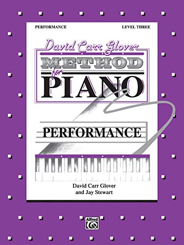 Stock image for David Carr Glover Method for Piano Performance: Level 3 for sale by Once Upon A Time Books