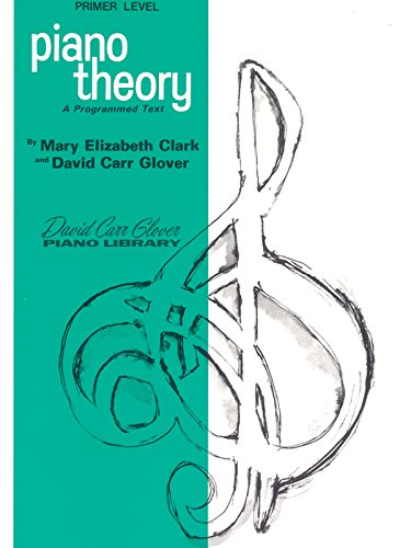 9780769236056: Piano Theory: Primer (A Programmed Text) (David Carr Glover Piano Library)