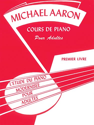 9780769236131: Aaron michael aaron adult piano course book 1 piano book in french