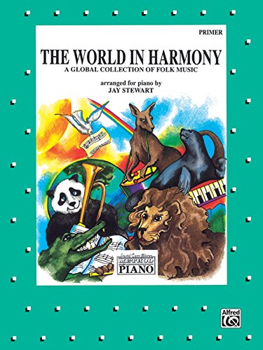 The World in Harmony, Primer: A Global Collection of Folk Music (9780769236957) by [???]