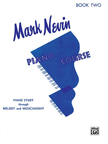 Beispielbild fr Mark Nevin Piano Course, Bk 2 : Piano Study Through Melody and Musicianship zum Verkauf von Better World Books