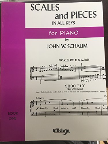 Scales and Pieces In All Keys, Book 1 (9780769237169) by Schaum, John W.