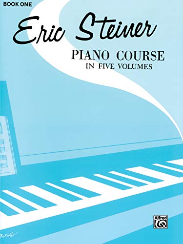 Eric Steiner Piano Course, Bk 1 (9780769237251) by Steiner, Eric