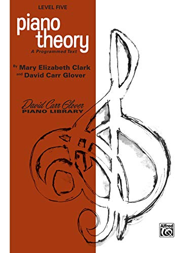 Beispielbild fr Piano Theory: Level 5 (A Programmed Text) (David Carr Glover Piano Library) zum Verkauf von Front Cover Books