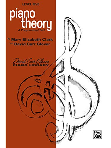 Stock image for Piano Theory: Level 5 (A Programmed Text) (David Carr Glover Piano Library) for sale by ZBK Books