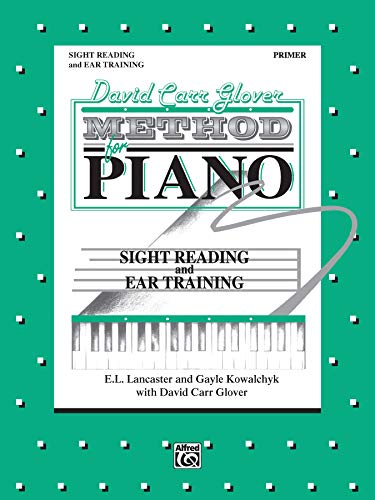 Stock image for David Carr Glover Method for Piano Sight Reading and Ear Training, Primer Level for sale by Teachers Discount Music