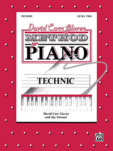 Stock image for David Carr Glover Method for Piano Technic: Level 2 for sale by Teachers Discount Music