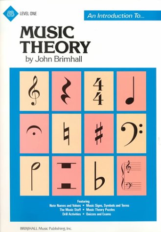 An Introduction To . . . Music Theory (Brimhall Music Publishing, Inc.) (9780769237763) by Brimhall, John