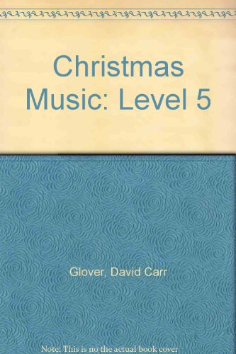 Christmas Music: Level 5 (9780769238289) by [???]