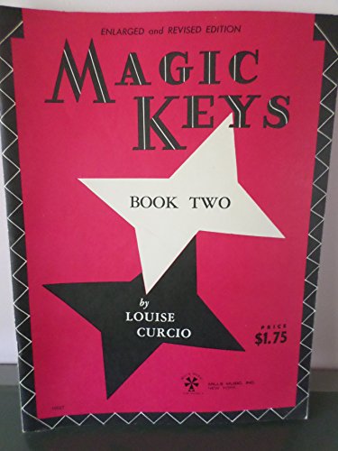 Magic Keys / The Reading Course for Piano / Book 2 (9780769238418) by Curcio; Louise; Curcio, Louise
