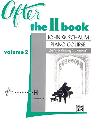 Imagen de archivo de After the H Book, Vol 2 (John W. Schaum Piano Course, Vol 2) a la venta por -OnTimeBooks-