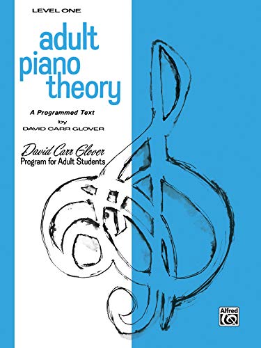 Stock image for Adult Piano Theory: Level 1 (A Programmed Text) (David Carr Glover Adult Library) for sale by SecondSale