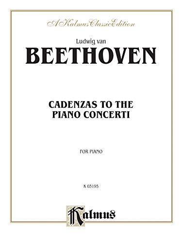 Cadenzas to the Piano Concerti (Kalmus Edition) (9780769240077) by [???]