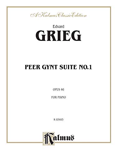 Peer Gynt Suite No. 1 (Kalmus Edition) (9780769240282) by [???]
