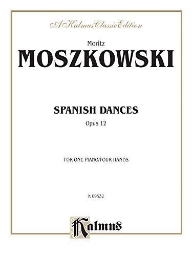 Stock image for Spanish Dances: Opus 12 (for One piano/four hands) for sale by Vashon Island Books