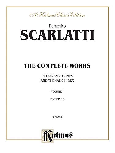 Complete Works For Piano, Vol. 1 (Kalmus Edition) (9780769241227) by Domenico Scarlatti