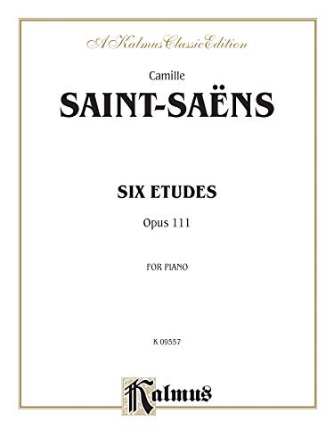 Stock image for Six Etudes, Op. 111 (Kalmus Edition) for sale by Magers and Quinn Booksellers