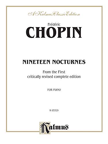 9780769241531: Nineteen Nocturnes: From the First Critically Revised Complete Edition for Piano