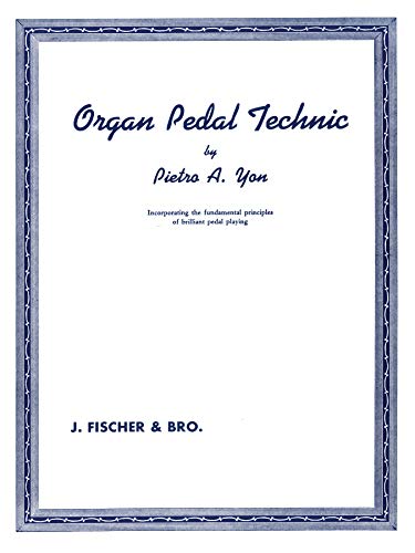 Imagen de archivo de Organ Pedal Technic (Incorporating the Fundamental Principles of Brilliant Pedal Playing) a la venta por Magers and Quinn Booksellers