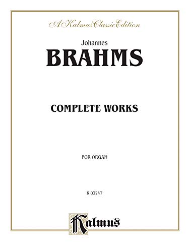 Complete Organ Works (Kalmus Edition) (9780769242620) by [???]