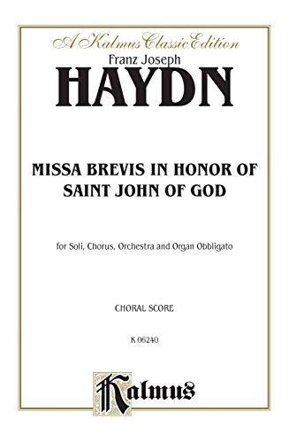 Stock image for Missa Brevis In Honor of Saint John of God: A Kalmus Classic Edition for sale by Ergodebooks