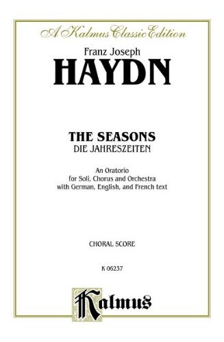 Stock image for The Seasons (Die Jahreszeiten): SATB with STB Soli (Orch.) (German, English, French Language Edition) (Kalmus Edition) (German Edition) for sale by Swan Trading Company