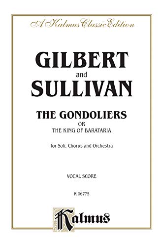 9780769246086: The Gondoliers: English Language Edition, Vocal Score (Kalmus Edition)