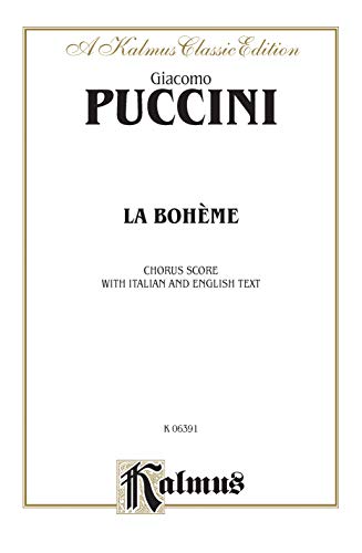 La Boheme: Italian, English Language Edition, Chorus Parts (Kalmus Edition) (Italian Edition) (9780769246246) by [???]