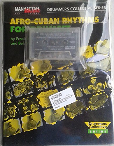 Afro-Cuban Rhythms for Drumset: Book & Cassette (Manhattan Music Publications - Drummers Collective Series) (9780769248035) by Malabe, Frank; Weiner, Bob