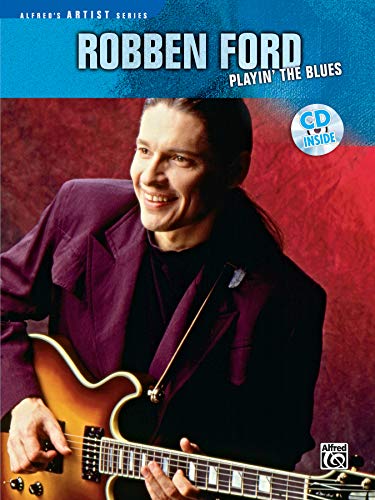 9780769249131: Robben ford: playin' the blues guitare (Alfred's Artist Series)