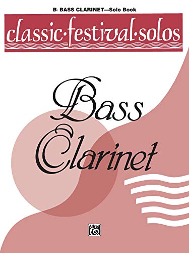 Stock image for Classic Festival Solos (B-flat Bass Clarinet), Vol 1: Solo Book (Classic Festival Solos, Vol 1) for sale by Wonder Book