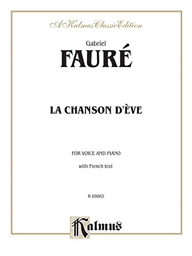 Beispielbild fr La Chanson D'Eve: French Language Edition (Kalmus Edition) (French Edition) zum Verkauf von Magers and Quinn Booksellers