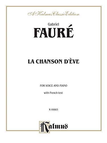 Imagen de archivo de La Chanson D'Eve: French Language Edition (Kalmus Edition) (French Edition) a la venta por Magers and Quinn Booksellers