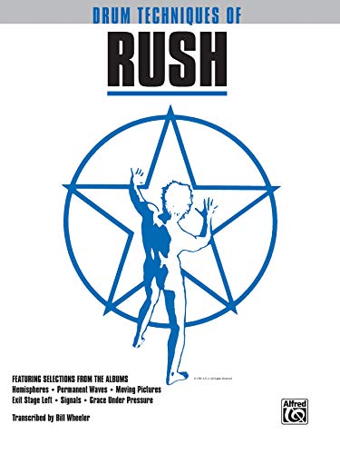 Drum Techniques of Rush: Drum Transcriptions (9780769250557) by Rush; Wheeler, Bill