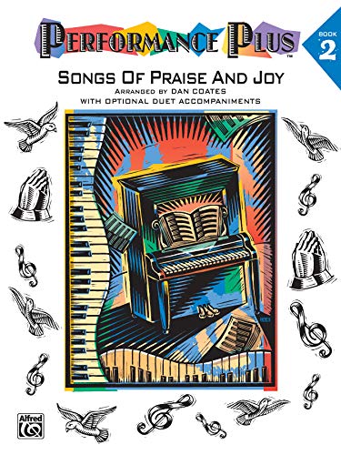 Stock image for Performance Plus, Bk 2: Dan Coates -- Songs of Praise & Joy for sale by Magers and Quinn Booksellers