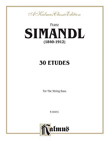 Thirty Etudes for String Bass (Kalmus Edition) (9780769251998) by [???]