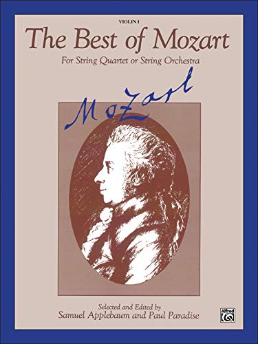 9780769252124: The Best of Mozart, Violin1: For String Quartet or String Orchestra