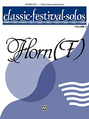 9780769252261: Classic Festival Solos Horn in F Vol. 2 Piano Acc.