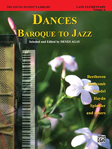 Beispielbild fr The Young Pianist's Library, Bk 13A : Dances -- Baroque to Jazz zum Verkauf von Better World Books