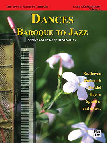 Stock image for The Young Pianist's Library, Bk 13A : Dances -- Baroque to Jazz for sale by Better World Books