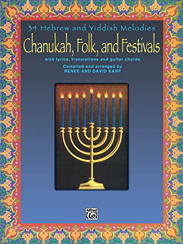 Chanukah, Folk, and Festivals: With Lyrics, Translations and Guitar Chords (9780769252858) by [???]