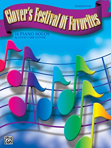 9780769252940: Glover's Festival of Favorites: 16 Piano Solos